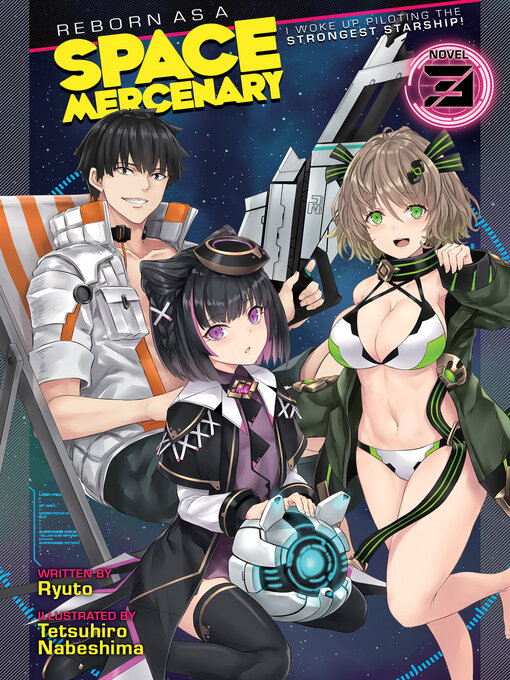 Title details for Reborn as a Space Mercenary: I Woke Up Piloting the Strongest Starship! (Light Novel), Volume 3 by Ryuto - Available